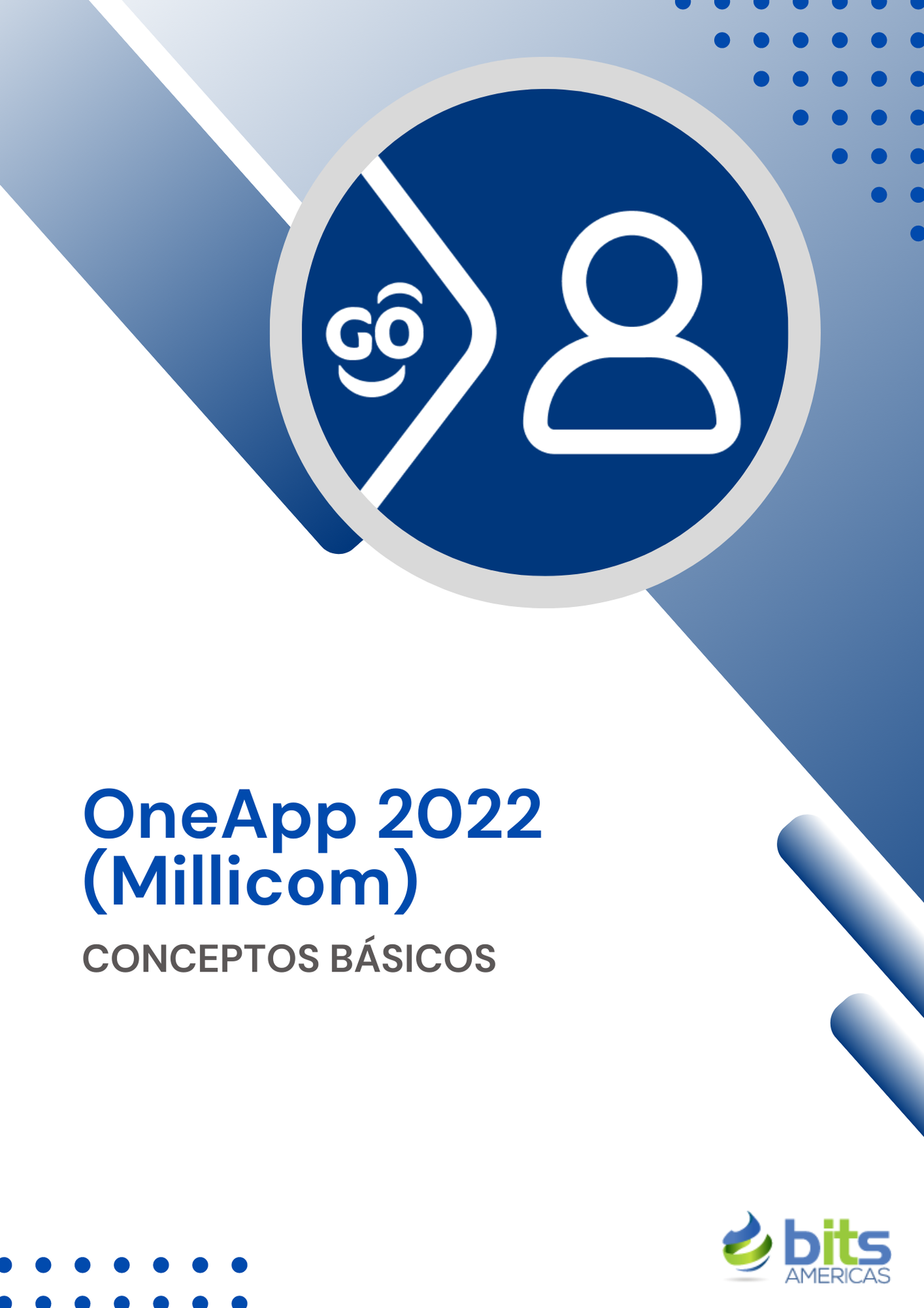 Conceptos básicos sobre OneApp 2022 (Millicom)